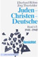 Eberhard Röhm / Jörg Thierfelder: Juden - Christen - Deutsche. Sieben Bände im Geschenkschuber. Calwer Taschenbibliothek (ctb), Calwer Verlag 2006. ISBN 3-7668-3934-9. 99 Euro